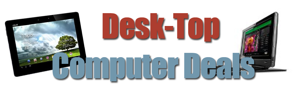 Desk Top Computer Deals
